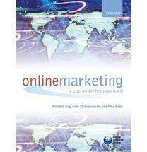 Online Marketing: A Customer – Led Approach