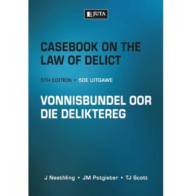 Casebook on Law of Delict 5ed