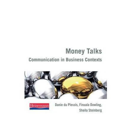 Money Talks: Communication in Business Contexts 1ed