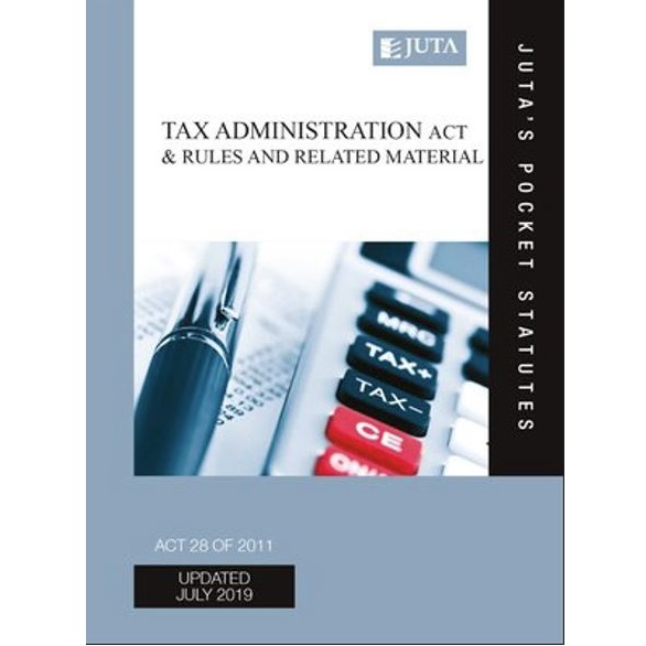 Tax Administration Act 28 of 2011 & Rules and Related Material 12ed