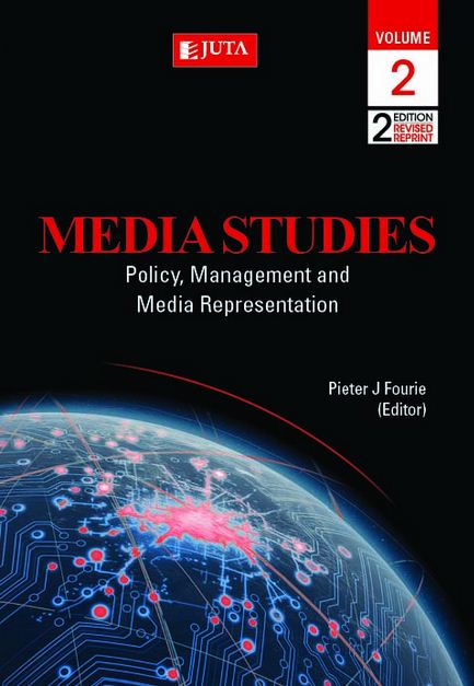 Media Studies: Volume 2 – Policy, Management And Media Representation