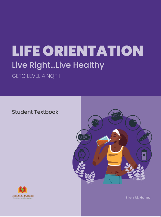 Life Orientation …Live Right, Live Healthy : Learner